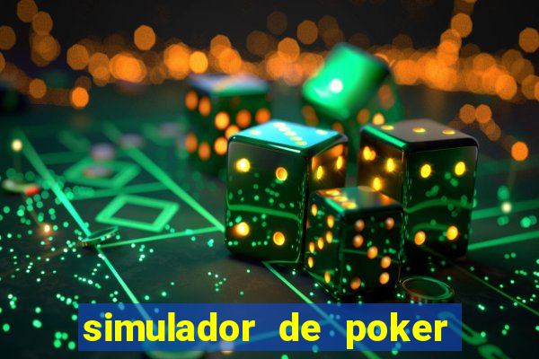 simulador de poker texas holdem gratis